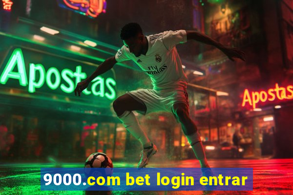 9000.com bet login entrar